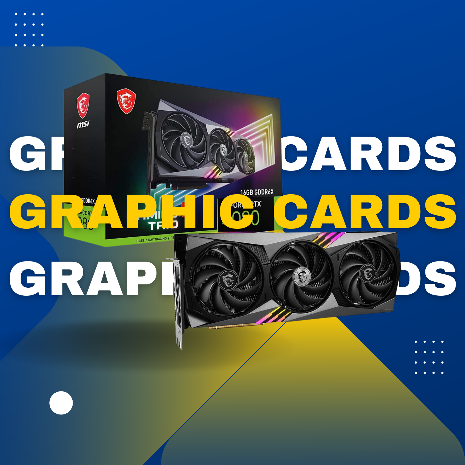 Graphic Cards
